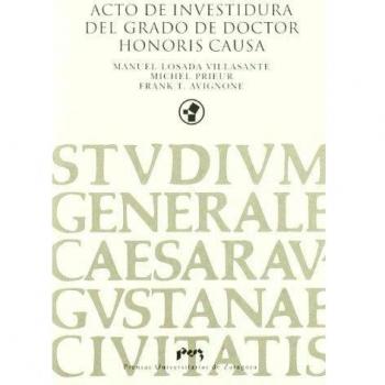 Acto de investidura del grado de doctor honoris causa de manuel losada, michel prieur y frank t. Avignone (Tapa blanda).