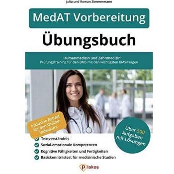 MedAT Vorbereitung Übungsbuch: Über 500 Aufgaben mit Lösungen zum Üben | Humanmedizin und Zahnmedizin: Prüfungstraining für den BMS mit den wichtigsten BMS-Fragen
