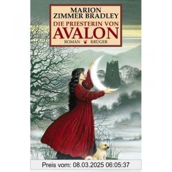 Die Priesterin von Avalon: Roman