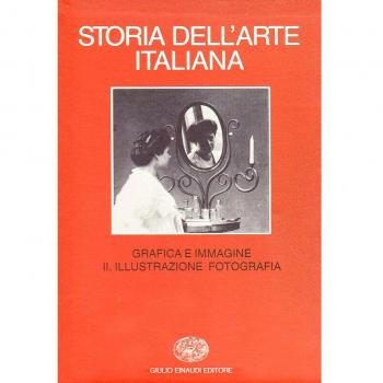 Storia dell'arte italiana. Situazioni, momenti, indagini. Grafica e immagine. Illustrazione, fotografia