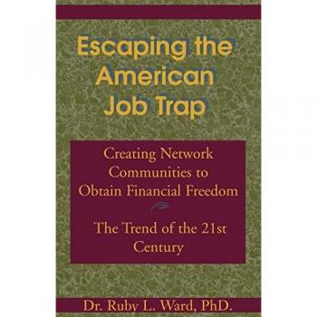 Ward, Ruby L.: Escaping the American Job Trap