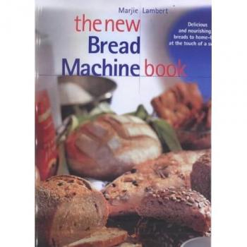The New Bread Machine Book