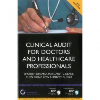 Clinical Audit for Doctors and Healthcare Professionals: A comprehensive guide to best practice as part of clinical governance 2nd Edition