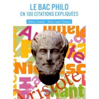 Le Bac philo en 100 citations expliquées