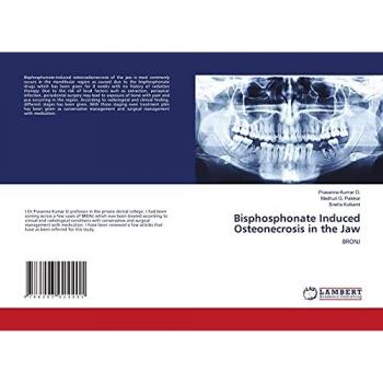 Bisphosphonate Induced Osteonecrosis in the Jaw: BRONJ
