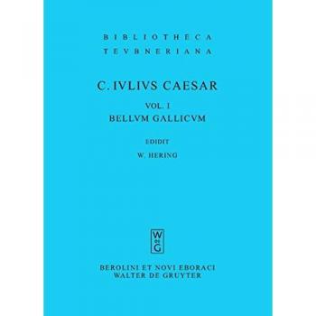 Gaius Iulius Caesar: Commentarii rerum gestarum / Bellum Gallicum