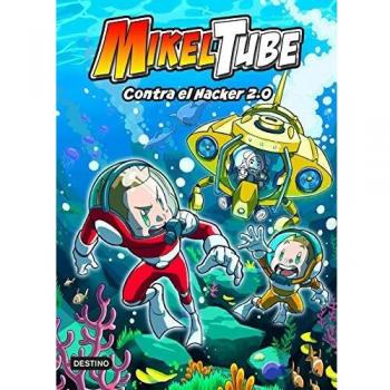 Mikeltube 4.Contra El Hacker 2.0 -