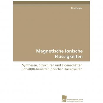 Magnetische Ionische Flüssigkeiten: Synthesen, Strukturen und Eigenschaften Cobalt