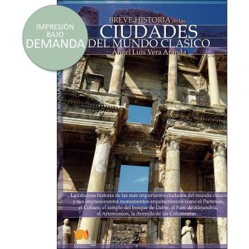 Breve historia de las ciudades del mundo clásico