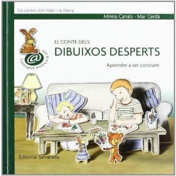 El conte dels dibuixos desperts: Marc i la Maria 6 (ser constant) (Tapa dura).