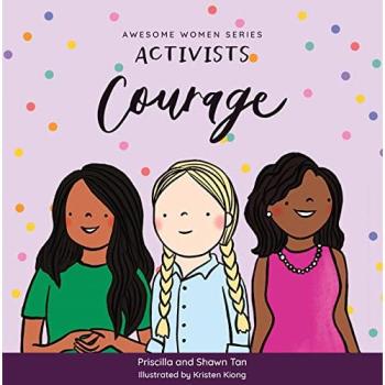 Priscilla Tan Activists: Courage Board book Book in White