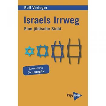 Verleger, Rolf: Israels Irrweg