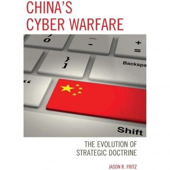 China's Cyber Warfare: The Evolution of Strategic Doctrine