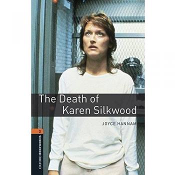 Death of Karen Silkwood. Oxford bookworms library. Livello 2. Con...