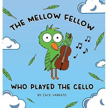 Varrato, Zack: The Mellow Fellow Who Played the Cello