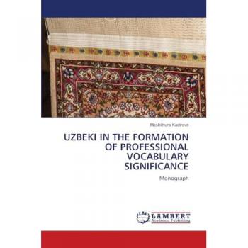 UZBEKI IN THE FORMATION OF PROFESSIONAL VOCABULARY SIGNIFICANCE