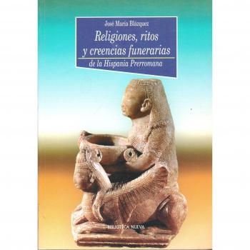 Religiones, ritos y creencias funerarias de la Hispania Prerromana