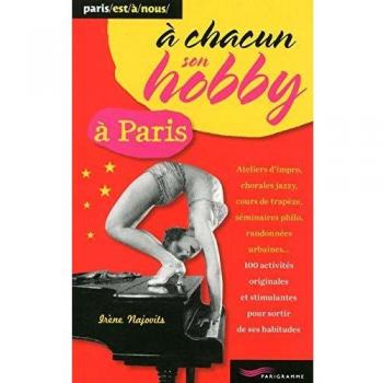 A chacun son hobby à Paris