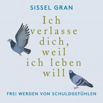 Ich verlasse dich weil ich leben will