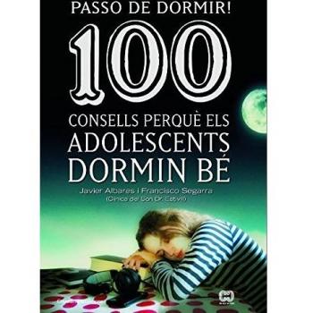 Passo de dormir! 100 consells perquè els adolescents dormin bé (Tapa blanda).