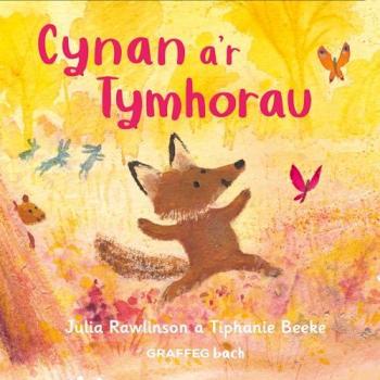 Julia Rawlinson Cynan a'r Tymhorau