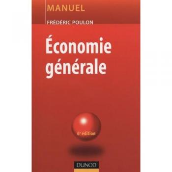 Economie générale : manuel Frédéric Poulon Dunod