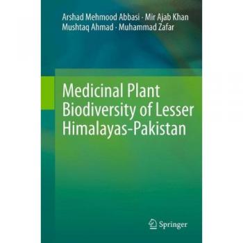 Medicinal Plant Biodiversity of Lesser Himalayas-Pakistan