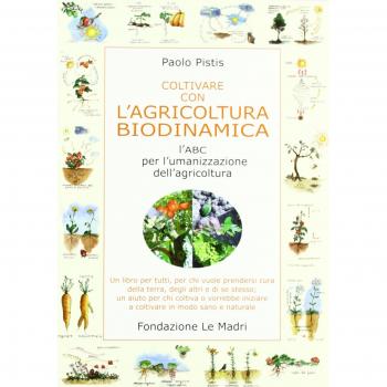 Coltivare con l'agricoltura biodinamica