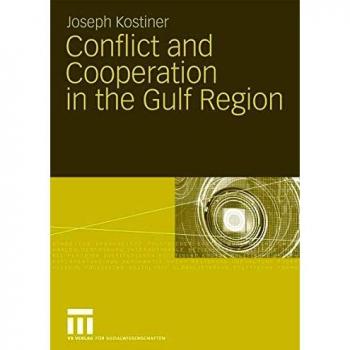 Conflict And Cooperation In The Gulf Region
