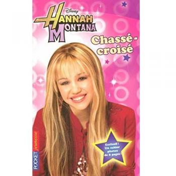 3. Hannah Montana : Chassé-croisé