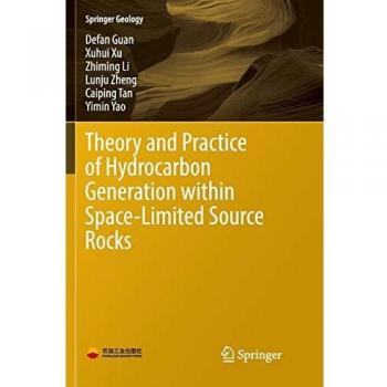 Guan, Defan: Theory and Practice of Hydrocarbon Generation within Space-Limited Source Rocks