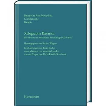 Xylographa Bavarica. Blockbücher in bayerischen Sammlungen