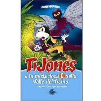 TiJones e la misteriosa L della Valle del Ticino