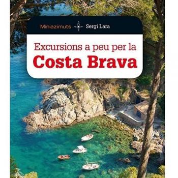 EXCURSIONS A PEU PER LA COSTA BRAVA