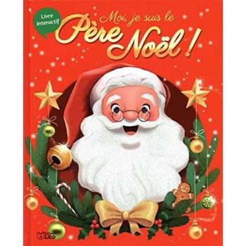 Moi, je suis le Père Noël !