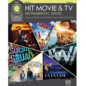 Hit Movie & TV Instrumental Solos: Songs and Themes from the Latest Movies and Television Shows (Horn in F) (Book & CD) (Alfred's Instrumental Play-Along)