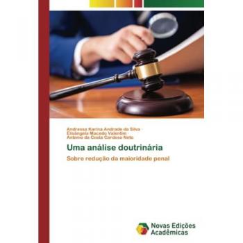 Uma análise doutrinária: Sobre redução da maioridade penal