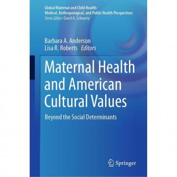 Maternal Health and American Cultural Values