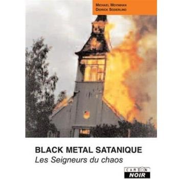 BLACK METAL SATANIQUE Les seigneurs du chaos