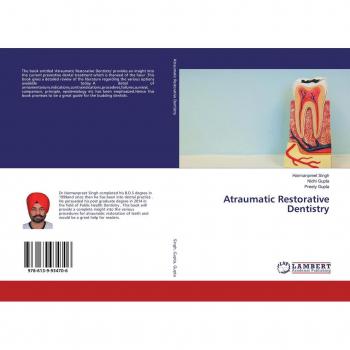 Singh, Harmanpreet: Atraumatic Restorative Dentistry