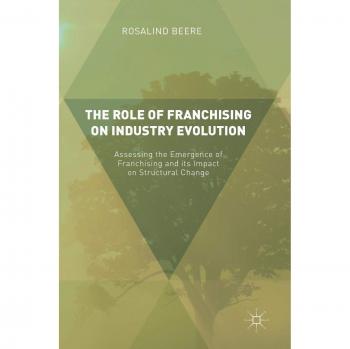 The Role of Franchising on Industry Evolution