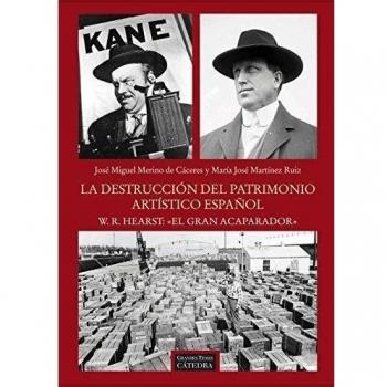 LA DESTRUCCIÓN DEL PATRIMONIO ARTÍSTICO ESPAÑOL
