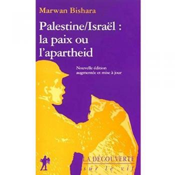 Palestine/Israël : La Paix Ou L'apartheid
