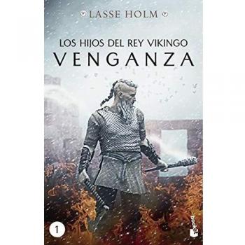 Los hijos del rey vikingo. Venganza