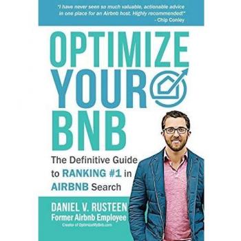Optimize YOUR Bnb : The Definitive Guide to Ranking #1 in Airbnb Search by a Prior Employee, by Daniel Vroman Rusteen