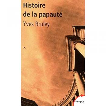 Histoire de la papauté : Rome et le monde depuis deux mille ans
