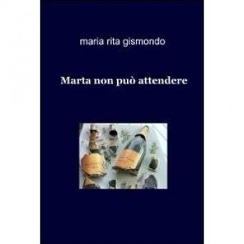 Marta non può attendere