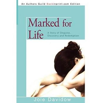 Marked for Life: A Story of Disguise, Discovery and Redemption