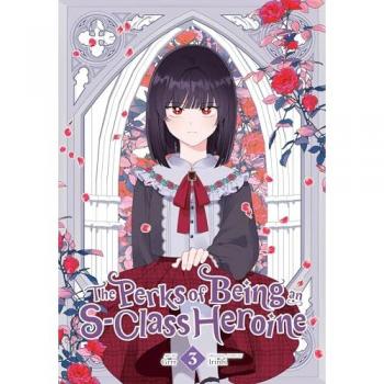 Grrr The Perks of Being an S-Class Heroine, Vol. 3