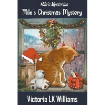 Williams, Victoria Lk: Milo's Christmas Mystery